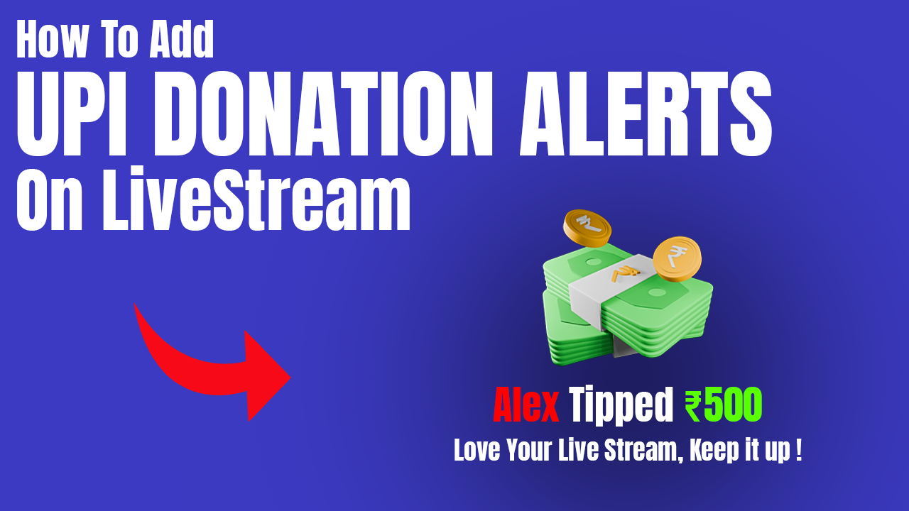 How to Add Upi Tip Alerts on LiveStream